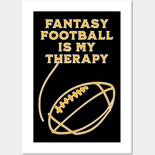 Fantasy Football is my Therapy Posters and Art